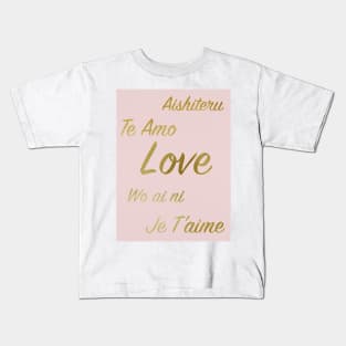 Love and I love you in languages Kids T-Shirt